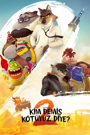 Kim Demiş Kötüyüz Diye? 2 Full HD Ücretsiz İzle